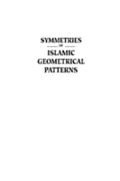 Symmetries of Islamic Geometrical Patterns - Abas SJ, Salman AS, Moustafa A